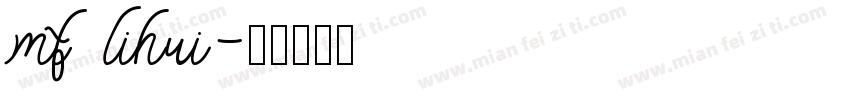mf lihui字体转换